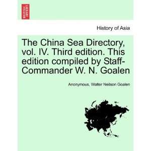 Sea Directory, vol. IV. Third edition. This edition compiled by Staff 