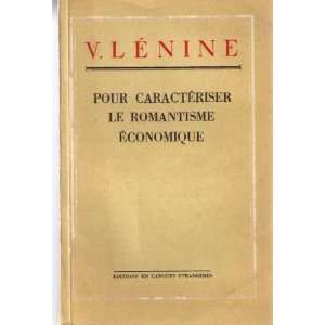    Pour caracteriser le romantisme economique V Lenine Books