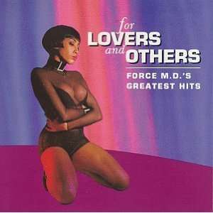  For Lovers & Others Force M.D.s Greatest Hits Force M.D 