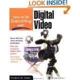 How to do Everything with Digital Video by Frederic H. Jones (Dec 28 