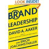 Brand Leadership Building Assets In an Information Economy by David A 