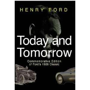  Today and Tomorrow **ISBN 9780915299362** Henry Ford 