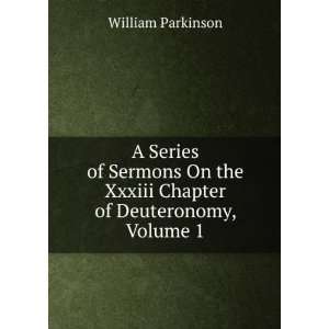   the Xxxiii Chapter of Deuteronomy, Volume 1 William Parkinson Books