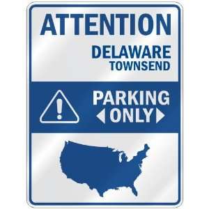  ATTENTION  TOWNSEND PARKING ONLY  PARKING SIGN USA CITY 
