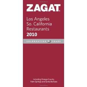 2010 Los Angeles/So. California Restaurants (Zagat Survey Los Angeles 