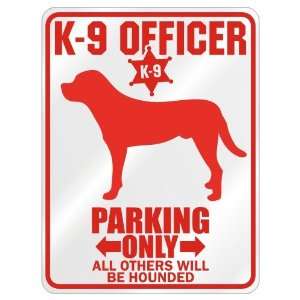   Officer  Greater Swiss Mountain Dog Parking Only  Parking Sign Dog