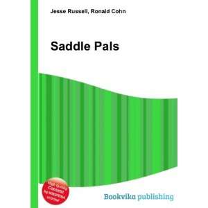  Saddle Pals Ronald Cohn Jesse Russell Books