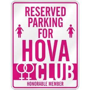   RESERVED PARKING FOR HOVA 