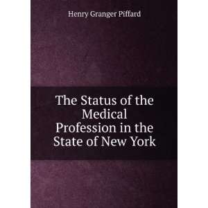  The Status of the Medical Profession in the State of New York 