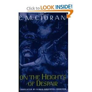  On the Heights of Despair [Paperback] E. M. Cioran Books