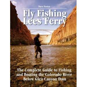 Fly Fishing Lees Ferry The Complete Guide to Fishing and 
