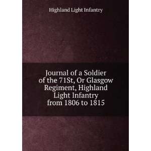   Glasgow Regiment, Highland Light Infantry from 1806 to 1815 Highland
