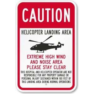  Caution   Helicopter Landing Area (with Graphic) Aluminum 