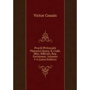  Proclii Philosophi Platonici Opera E. Codd. Miss 