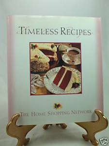 Timeless Recipes Cookbook By Home Shopping Network  