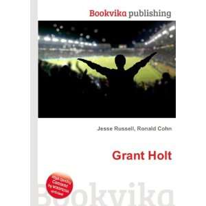  Grant Holt Ronald Cohn Jesse Russell Books