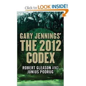   The 2012 Codex (Aztec) [Mass Market Paperback] Gary Jennings Books