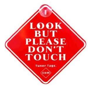   But Please Dont Touch (RED) Plastic Tags with Suction Cup Automotive