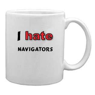 Hate Navigators Mug  SHOPZEUS For the Home Drinkware Mugs & Sets 