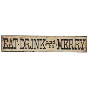 Large Wooden EAT DRINK and Be MERRY Sign 