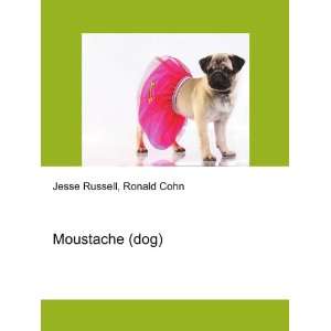  Moustache (dog) Ronald Cohn Jesse Russell Books