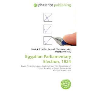    Egyptian Parliamentary Election, 1924 (9786133707184) Books