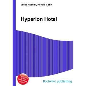  Hyperion Hotel Ronald Cohn Jesse Russell Books
