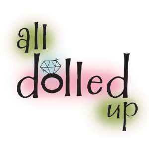  All Dolled Up Clear Unmounted Rubber Stamp (001744) Arts 
