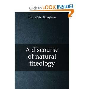    A discourse of natural theology Henry Peter Brougham Books