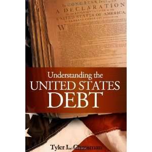  Understanding the United States Debt By Tyler L Chessman 