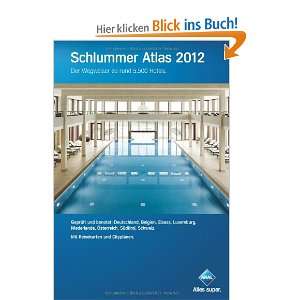 Schlummer Atlas 2012 Ein Wegweiser zu rund 5.500 Hotels in 