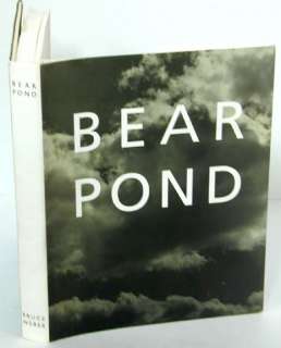 Bear Pond Bruce Weber Reynolds Price 2nd ed. Exc Condition  