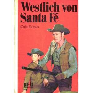 Westlich von Santa Fe  Fannin Cole Bücher