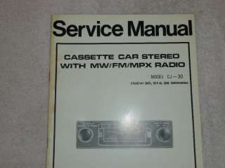 AM/FM/MW Car Cassette Radio CJ 30  ORIG SERVICE MANUAL  