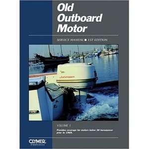   Covers Motors Below 30 Horsepower (Old Outboard Motor Service Manual