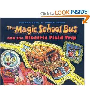 The Magic School Bus and the Electric Field Trip (Magic School Bus (Pb 