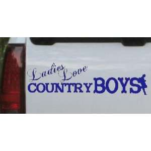Blue 44in X 12.1in    Ladies Love Country Boys Country Car Window Wall 