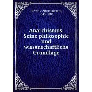   wissenschaftliche Grundlage Albert Richard, 1848 1887 Parsons Books