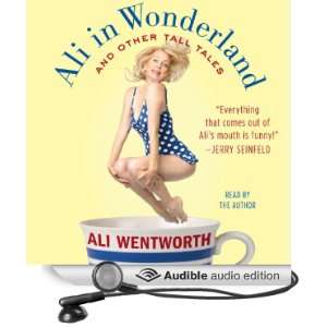    And Other Tall Tales (Audible Audio Edition) Ali Wentworth Books