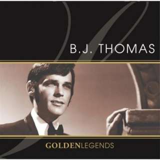  Golden Legends B.J. Thomas B.J. Thomas