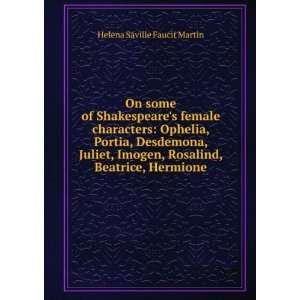   , Rosalind, Beatrice, Hermione Helena Saville Faucit Martin Books