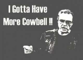  I Gotta Have More Cowbell, Christopher Walken T shirt 