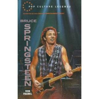 Bruce Springsteen (Pop) (Pbk)(Oop) (Pop Culture Legends) by Ron Frankl 