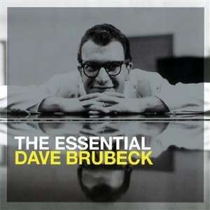  Essential Dave Brubeck Dave Brubeck Music