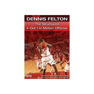  Dennis Felton The Structured 4 Out 1 In Motion Offense 