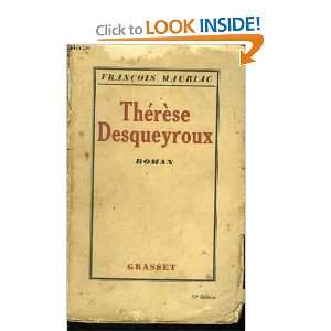  THERESE DESQUEYROUX. Francois. Mauriac Books