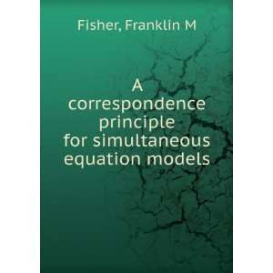   principle for simultaneous equation models Franklin M Fisher Books