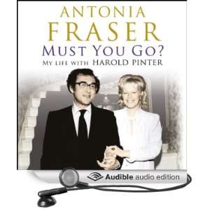  Must You Go? My Life with Harold Pinter (Audible Audio 