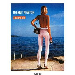 Helmut Newton Polaroids by Helmut Newton (Aug 1, 2011)
