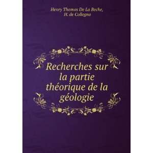   de la gÃ©ologie H. de Collegno Henry Thomas De La Beche Books